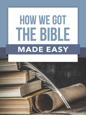 cover image of How We Got the Bible Made Easy